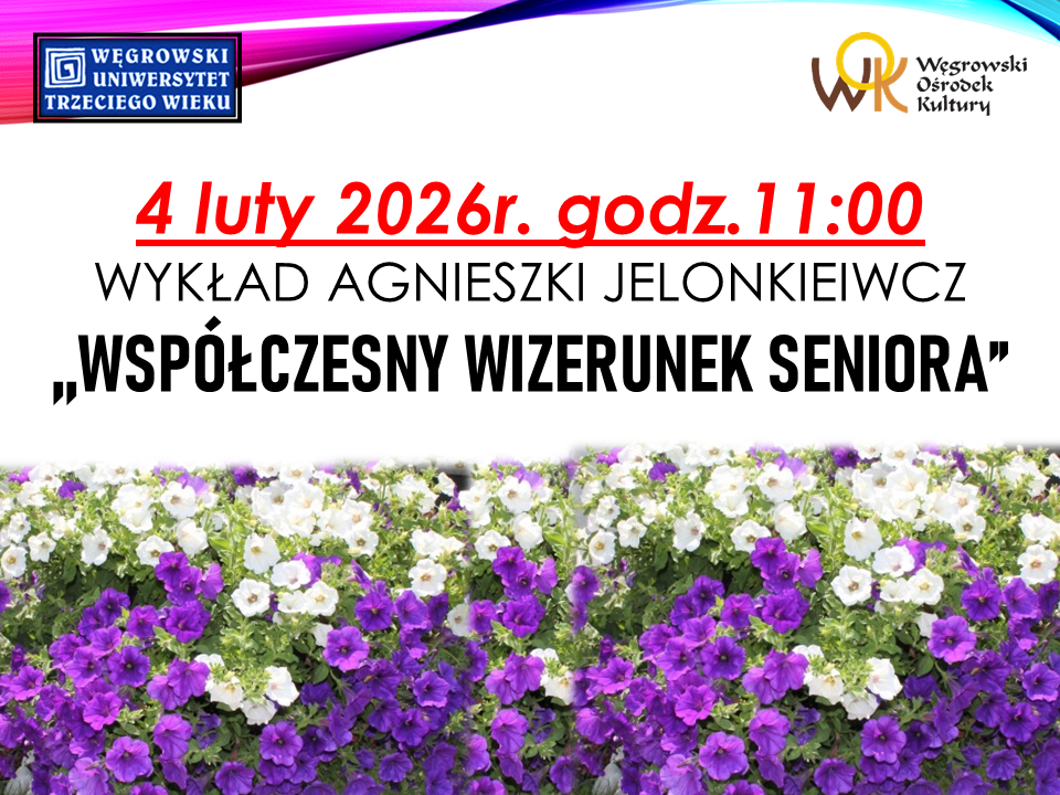 Wykład dla Uniwersytetu Trzeciego Wieku