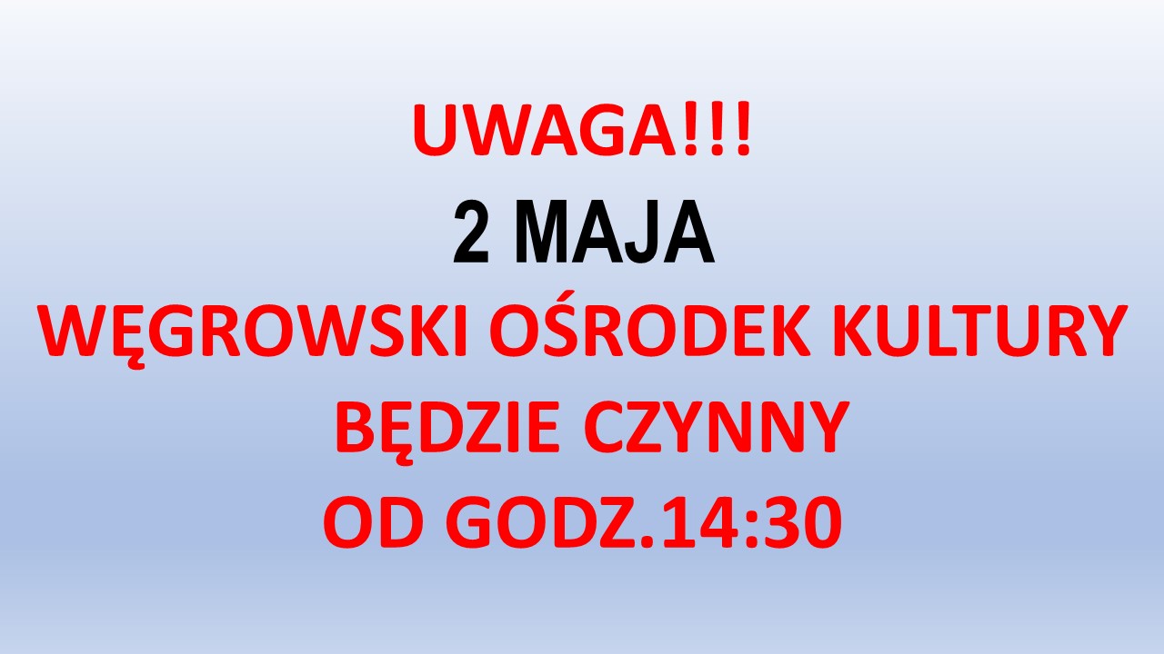 Węgrowski Ośrodek Kultury czynny 